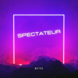 Spectateur (Explicit)