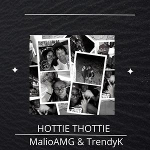 HOTTIE THOTTIE (feat. TrendyK) [Explicit]