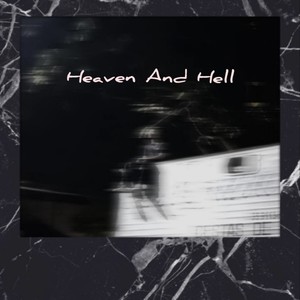 Heaven And Hell (Explicit)