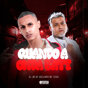 Quando a Onda Bate (Explicit)
