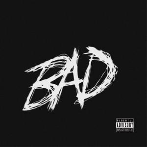 Bad (feat. Lxst Boy) (Explicit)