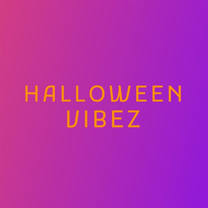 Halloween Vibez (Explicit)