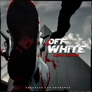 OFF WHITE (Explicit)