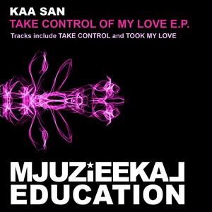 Take Control Of My Love E.P.