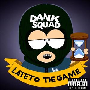 Late to the game (Explicit)