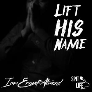 Lift His Name