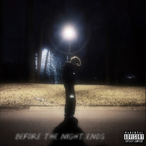 BEFORE THE NIGHT ENDS (Explicit)