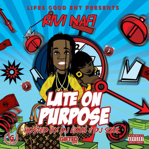 Late on Purpose (Explicit)