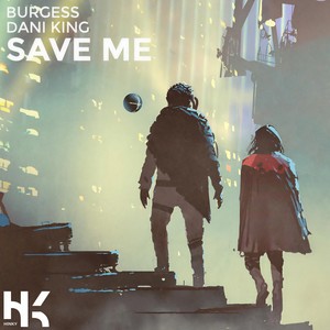 Save Me(feat. Dani King)