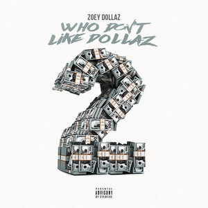 Who Don't Like Dollaz 2 (Explicit)