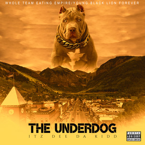 The Underdog (Explicit)