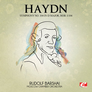 Haydn: Symphony No. 104 in D Major, Hob. I/104 (Digitally Remastered) (海顿：D大调第14号交响曲，作品I/104)