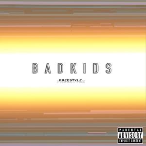 坏孩子（bad kids）