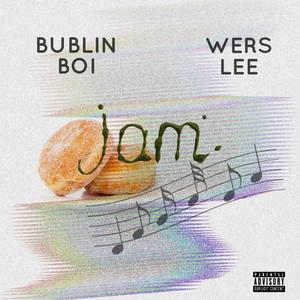 Jam(feat. Wers Lee) (Explicit)
