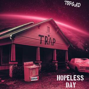 Hopeless Day (Explicit)