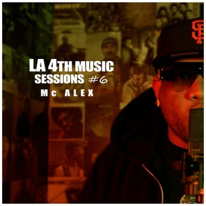 MC Alex : La4thMusic Sessions #6 (Explicit)