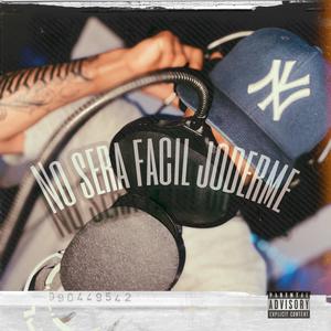 No Será Fácil Joderme