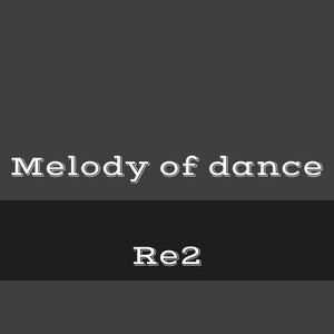 Melody of Dance