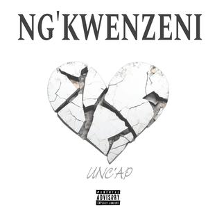 NG'KWENZENI (Explicit)