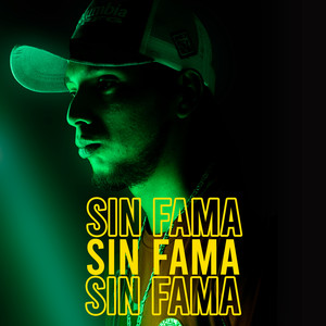 Sin Fama (Explicit)