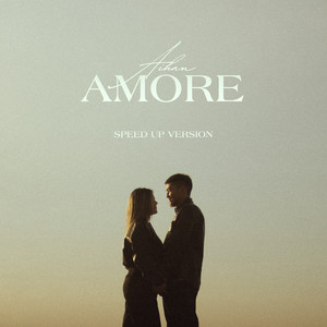 Amore (Speed Up Version)