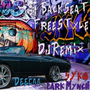 Back Seat Freestyle (DJ Remix|Explicit)