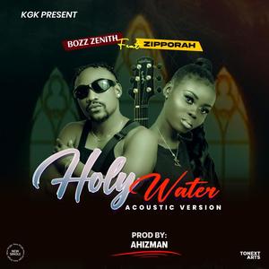 Holy Water (feat. Zipporah) (Acoustic Version|Explicit)