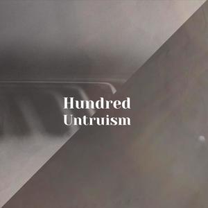 Hundred Untruism