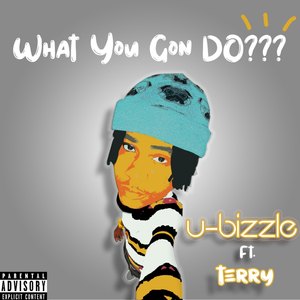 What You Gon Do (Explicit)