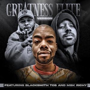 Greatness (feat. BlacksmithTCB & MBK Richy) [Elite Version] [Explicit]