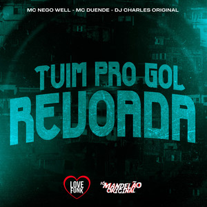 Tuim pro Gol Revoada (Explicit)