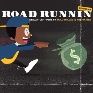 Road Runnin'[feat. Dolo Dollaz & Neshia Nee] (Radio Edit)