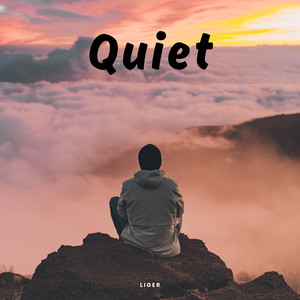 Quiet
