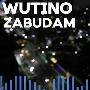Zabúdam (Wutino) (Explicit)