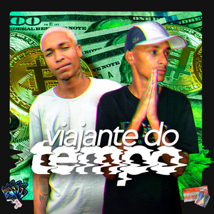 Viajante do Tempo (Explicit)