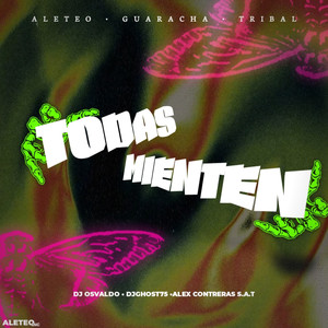 TODAS MIENTEN