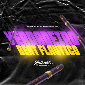 Verdadeiro Beat Flautico (Explicit)
