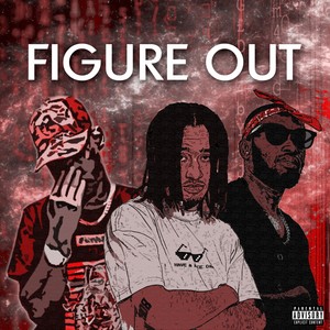 Figure Out (Explicit)