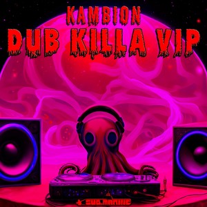 Dub Killa (VIP)