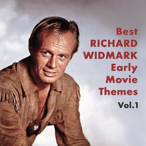 Best RICHARD WIDMARK Early Movie Themes Vol.1
