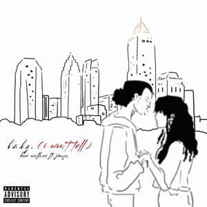 b.a.b.y. (i won't tell) (feat. jsmyn) (Explicit)