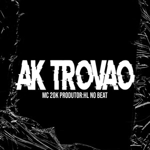 Ak Trovão (Explicit)