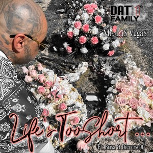 Lifes Too Short (feat. Brisa & Dieverse90)
