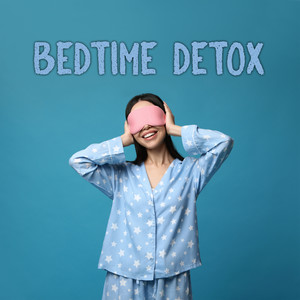 Bedtime Detox - 15 Soothing New Age Melodies with Gentle Nature Sounds for a Better Sleep Quality, True Relaxation, Spa Dreams, Moon Shadow, Insomnia Relief