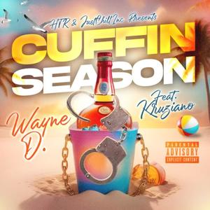 Cuffin Season (feat. Kruziano) (Explicit)