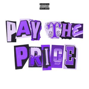 Pay The Price (feat. Austin Skinner + Solocash) [Explicit]