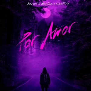 Por Amor (feat. Jayybo & Ziaa2xx) [Explicit]