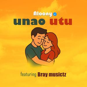 Unao Utu (feat. Bray Musictz)