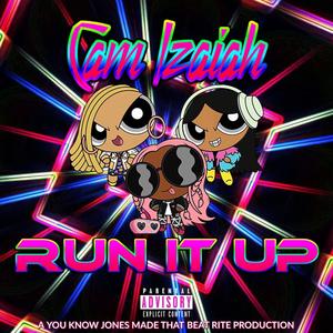 run It Up (Explicit)