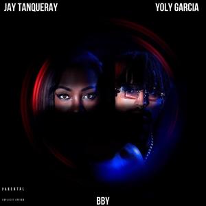BBY (feat. Yoly Garcia) [Explicit]
